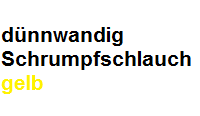 Schrumpfschlauch 1,2-0,6 gelb dünnwandig Artnr. H-2(Z) ohne Innenkleber